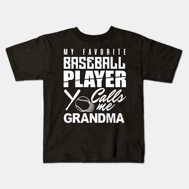 'My Favorite Player Calls Me Grandma' Balls Gift Kids T-Shirt by ourwackyhome